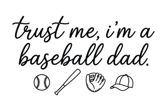 Baseball Dad Quote SVG Graphics for T-Shirt Designs