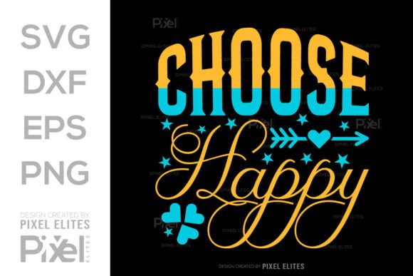 Choose Happy SVG T-Shirt Design: A Graphic Asset for Branding and Marketing