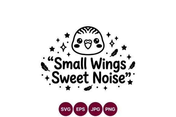 Cute Bird Quote SVG Design: Graphics & Illustrations for Local Brands