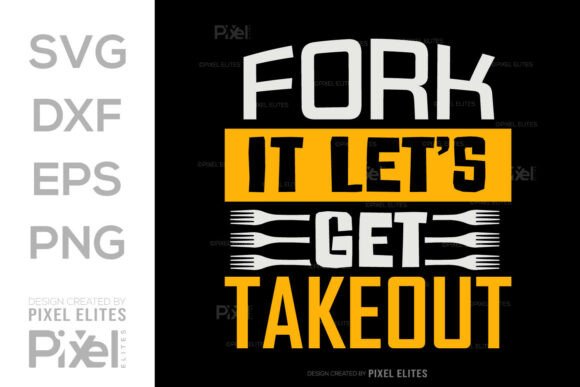 Fork It Lets Get Takeout SVG Cut File