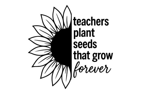 Free Sunflower Teacher Quote SVG Clipart Graphics