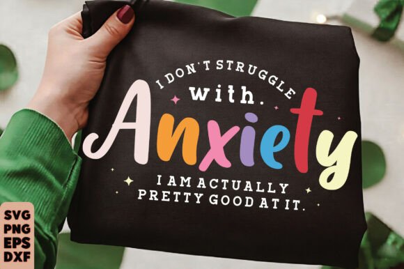 Funny Anxiety Quote SVG