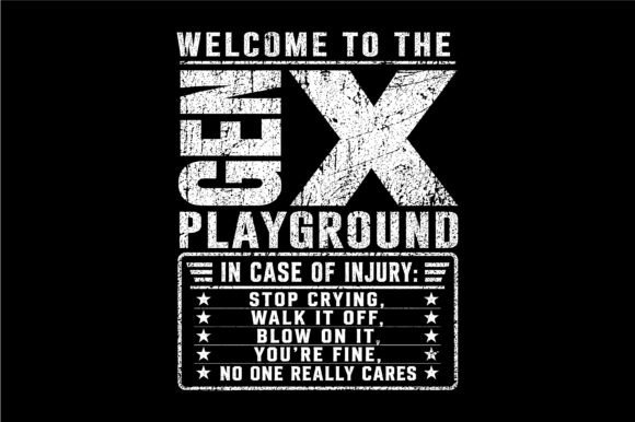 Gen X Playground Quote SVG: A Graphic Design Asset for Bold Branding