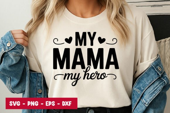 My Mama My Hero Quote Graphics for Digital Selling