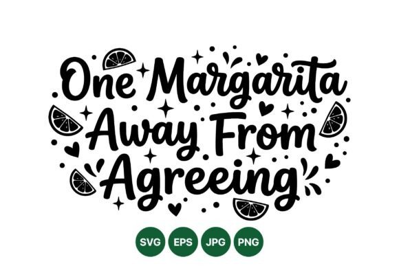 One Margarita Away Quote SVG: Playful Graphics & Illustrations for Real Publishing